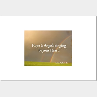 Hope is Angels Singing In Your Heart - Inspirational Quotes Double Rainbow Posters and Art